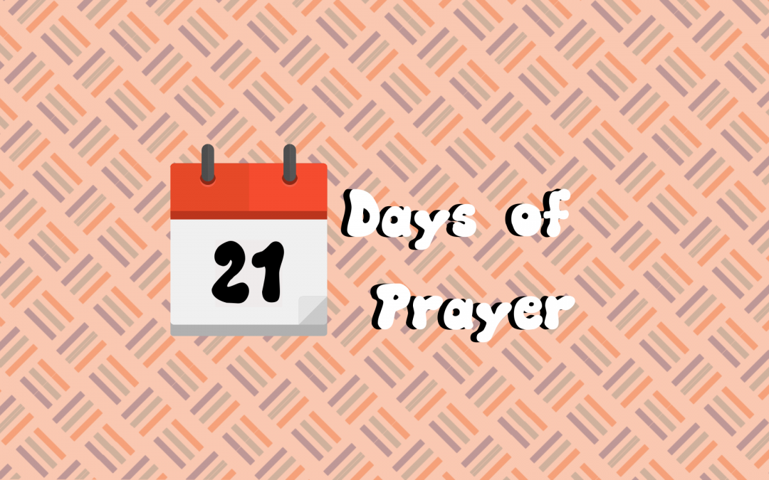 21 Days of Prayer – Day 16