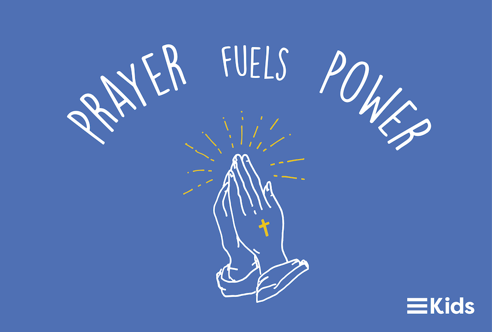 Prayer Fuels Power