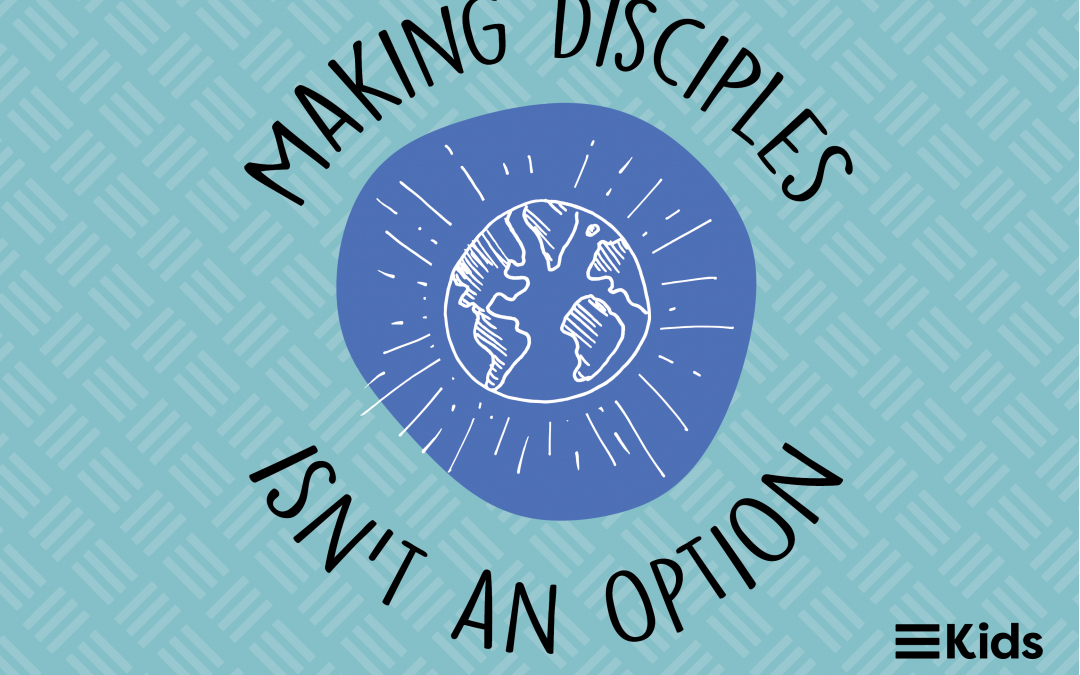 Making Disciples Isn’t Optional