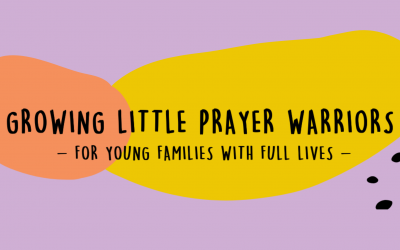 Growing Little Prayer Warriors – Ps Olivia Staggers