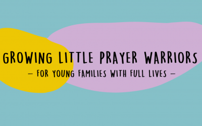 Growing Little Prayer Warriors – Ps Dave Hickman