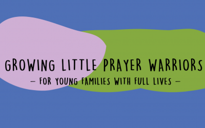 Growing Little Prayer Warriors – Mikey Juler